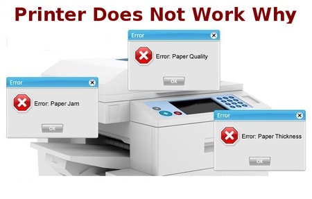 printer does not work why
